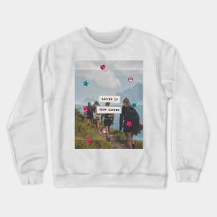 Living Is Slow Loving Crewneck Sweatshirt